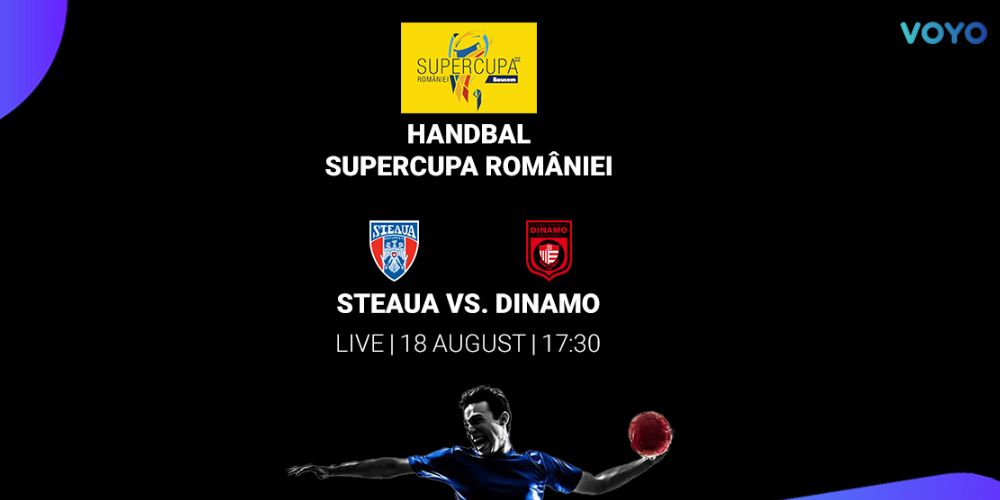 Steaua – Dinamo, Supercupa României la handbal masculin, se vede pe PRO ARENA și VOYO: 18 august 2022, ora 17.30